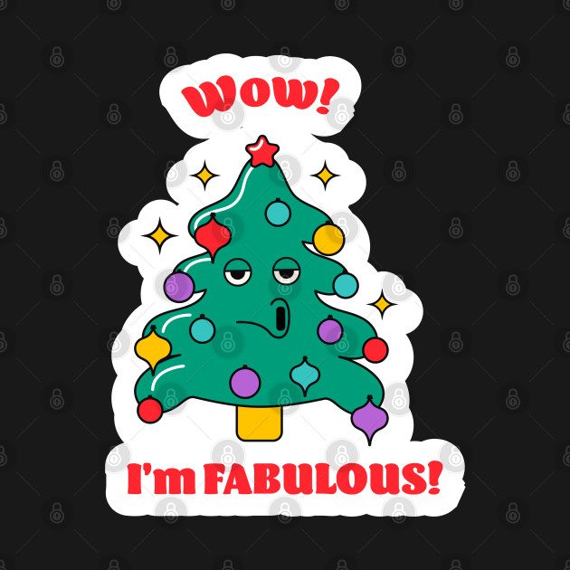 Discover Fabulous Christmas Tree - Christmas Tree Funny - T-Shirt