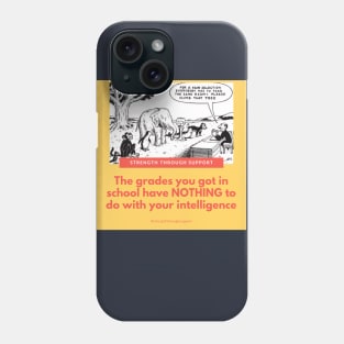 You are more intelligent that you believe! Phone Case