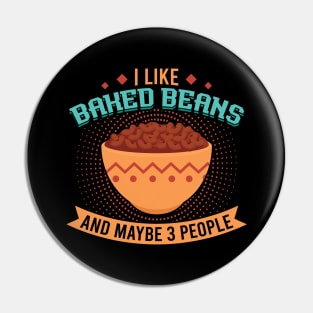 I like Baked Beans and maybe 3 people Pin