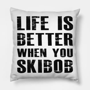 Skibob - Life is better when you skibob Pillow