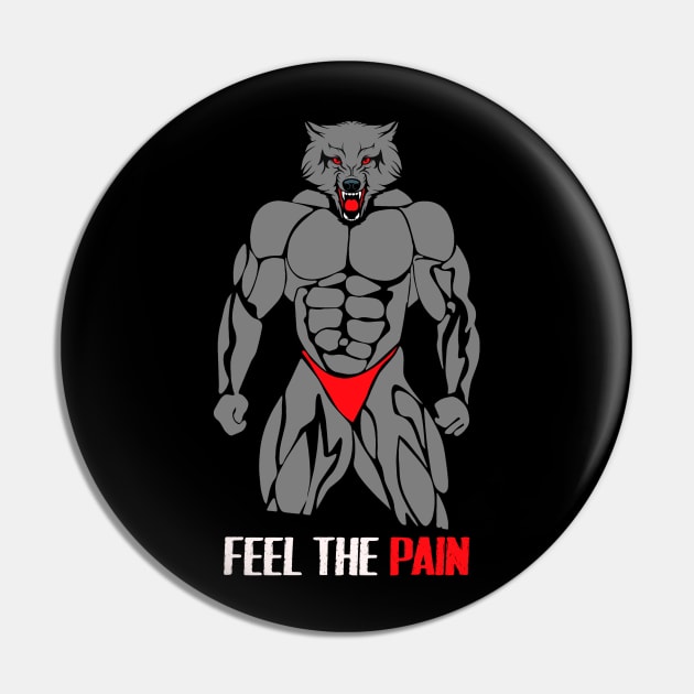 Gym Motivation Wolf : Feel The Pain Pin by yamiston