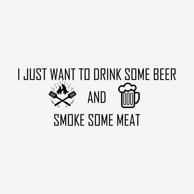 Drink Beer And Smoke Some Meat Trend Beer Drinking Club by PRINT-LAND