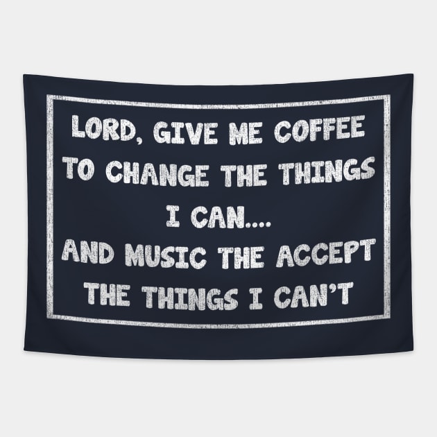 lord, give me coffee to change the things i can... texture_vintage Tapestry by tioooo