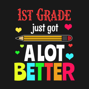 1st Grade is Better Cute Elementary School T-Shirt