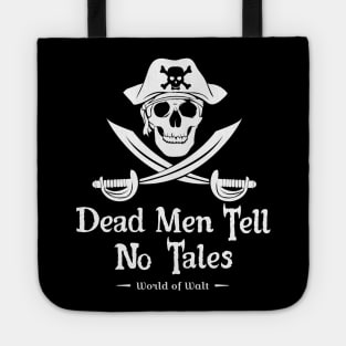 Dead Men Tell No Tales (white design) Tote