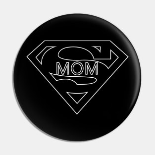 Super Mom Pin