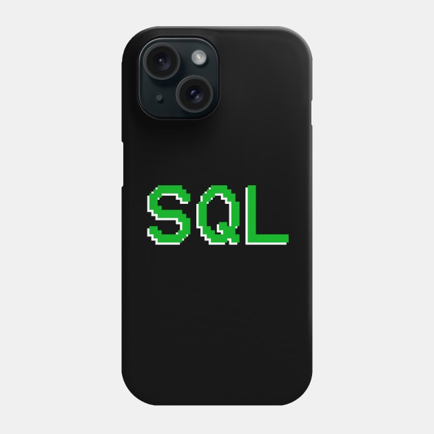SQL Phone Case by BeeHappyTees