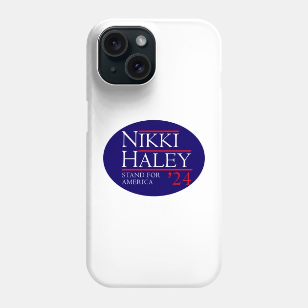 Nikki Haley 2024 Stand For America Phone Case by Sunoria