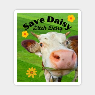 Ditch Dairy, Go Vegan Magnet