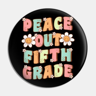 Peace Out Fifth Grade Cute Groovy Last Day of 5th Grade Pin