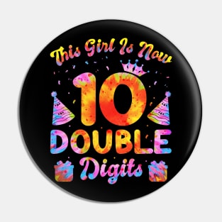 This Girl Is Now 10 Double Digits 10th Birthday Pin