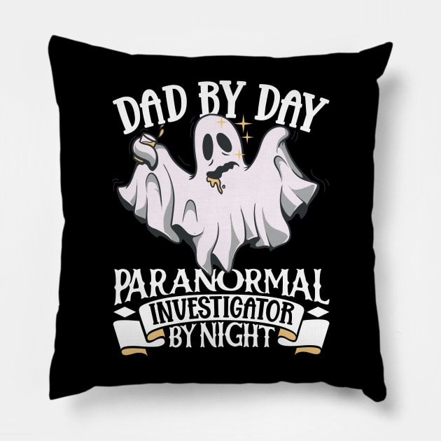 Dad is a Ghost Investigator Pillow by Modern Medieval Design