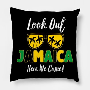 Look Out Jamaica Here We Come Pillow