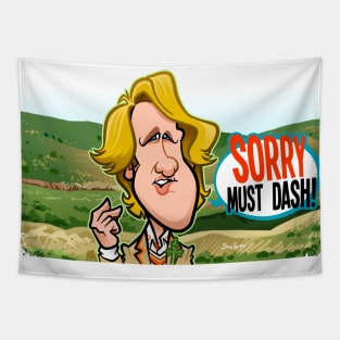 Sorry Must Dash Tapestry