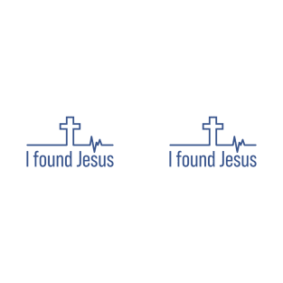 I Found Jesus Cross Heartbeat T-Shirt