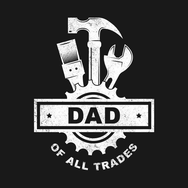 Disover Dad of All Trades - Vintage Men’s Handyman Tools Dad - Dad - T-Shirt