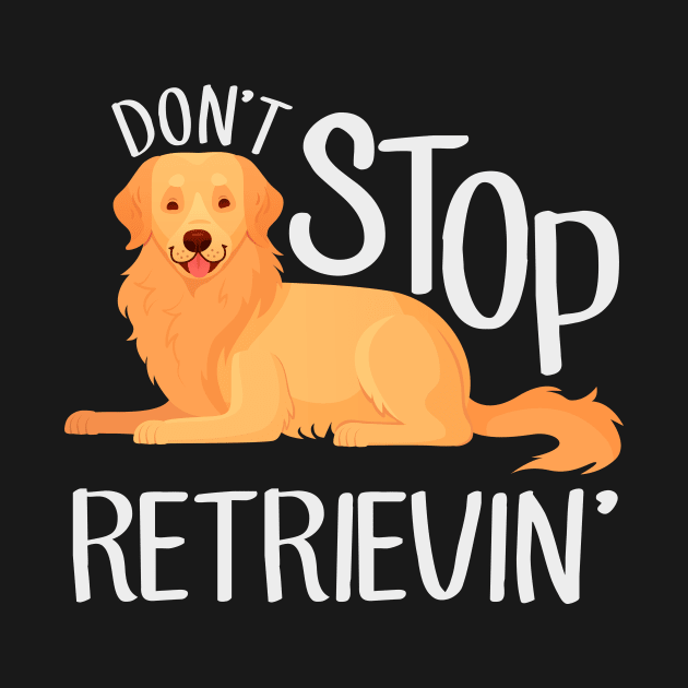 Golden Retriever: Don't Stop Retrievin' by Psitta