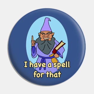 I have a spell for that Dwarf Wizard Meme Pin