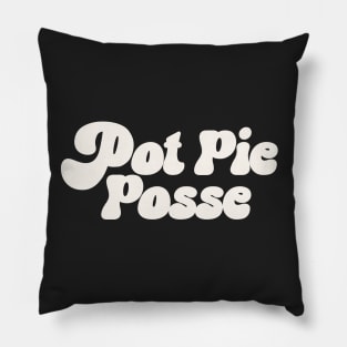 Pot Pie Posse Pot Pie Lover Best Pot Pie Recipe Pillow