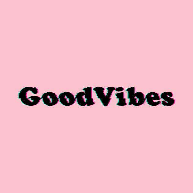 Good Vibes! by MysticTimeline