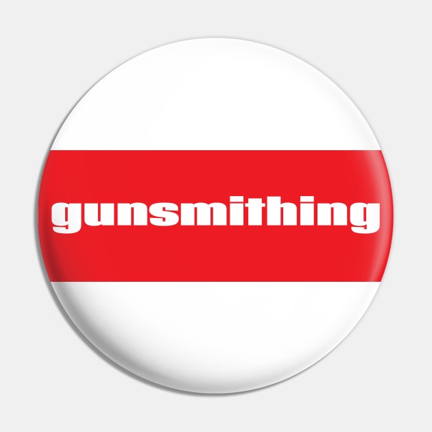 Gunsmithing Pin by ProjectX23Red