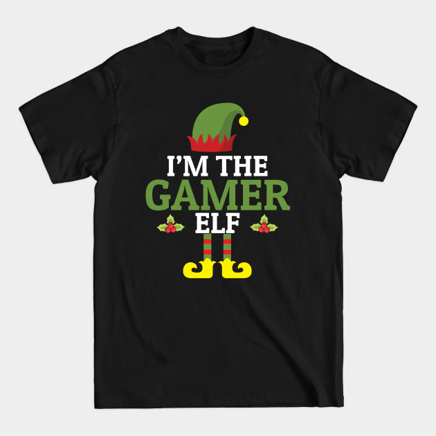 Disover I'm The Gamer Elf Video Game Christmas Gaming - Christmas Elf - T-Shirt