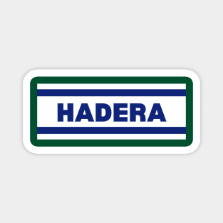 Hadera City in Israel Flag Colors Magnet