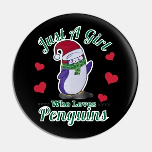 Just A Girl Who Loves Penguins Pin