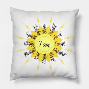 I am Positive Self Affirmations Pillow