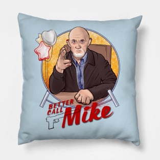 Better Call Mike - A Mike Ehrmantraut Tribute Pillow