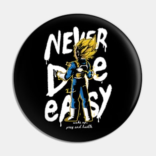 Never Die Easy (Vegeta ver.) Pin