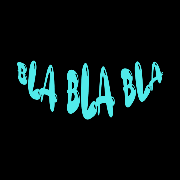 BLA BLA BLA by Dody