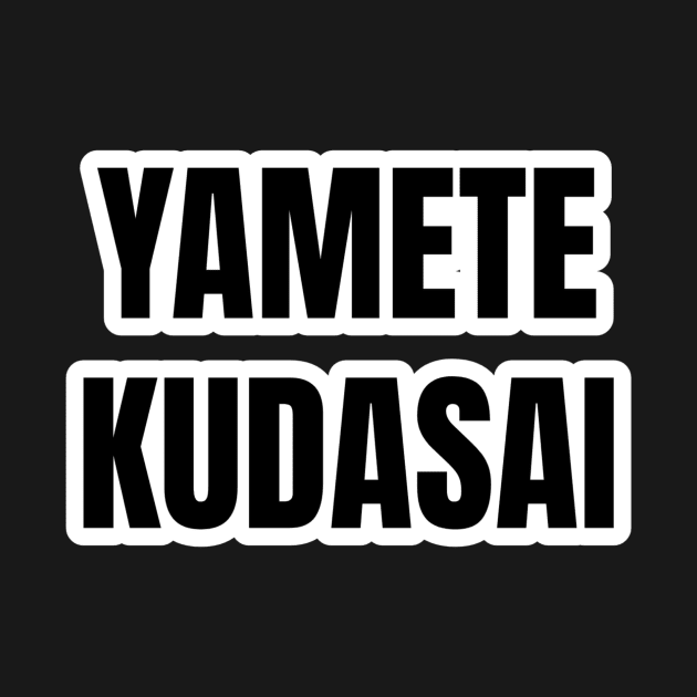 Yamete Kudasai by Pieartscreation