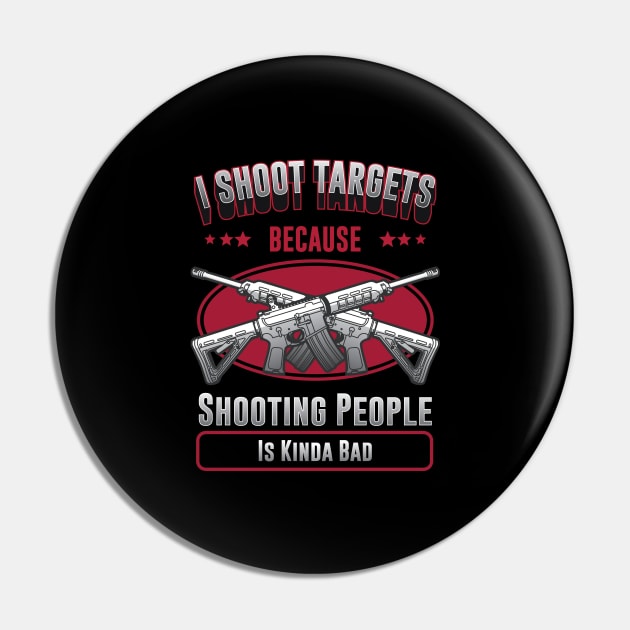 Shotgun and Clay Pigeon Funny Clay and Skeet Shooting Quote Pin by Riffize