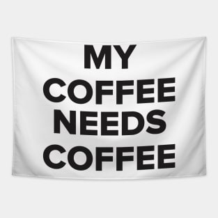 Coffee - Funny Quote shirt Tapestry