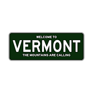 Vermont Welcome Sign - The Mountains are Calling! T-Shirt