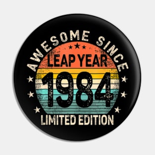 Leap Year 40Th Birthday Awesome Since 1984 Leap Day Pin