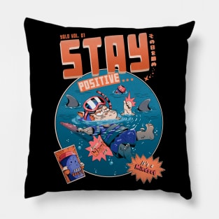 Stay Positive Pillow