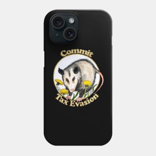 Tax Evasion Opossum Phone Case