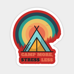 Camp More, Stress Less (tent at sunset) Magnet