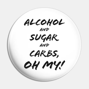 Alcohol & Sugar & Carbs, Oh My! Pin