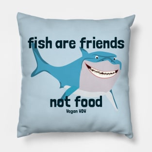 Fish Are Friends Not Food Bruce Pillow