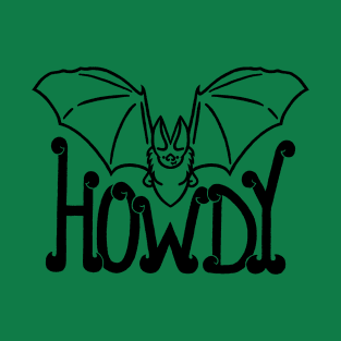 Howdy from ATX! T-Shirt