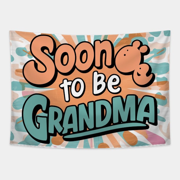 Soon To Be Grandma V2 Tapestry by Chahrazad's Treasures