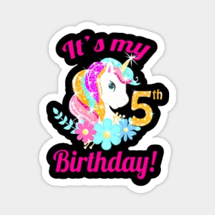 Kids Its My 5Th Birthday Unicorn 5 Year Old Girls Outfit Magnet