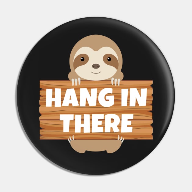 Hang In There Pin by Rusty-Gate98