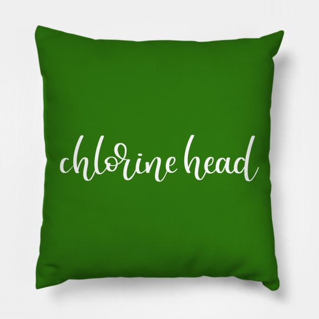 Chlorine Head Pillow by LetteringByKaren