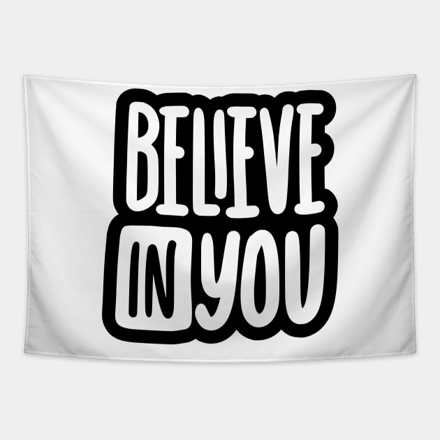 Belive In You Tapestry by ZenFit