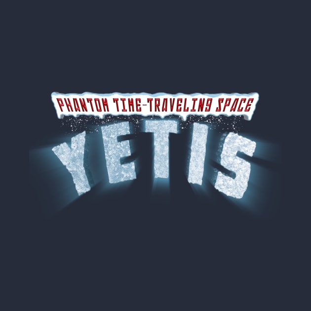 Phantom Space Yetis by Scary Stuff Podcast