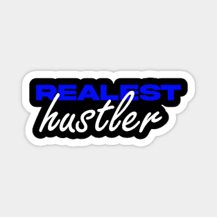 Realest Hustler Magnet